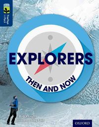 Produktbild: Oxford Reading Tree TreeTops inFact: Level 14: Explorers: Then and Now