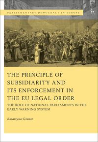 Produktbild: The Principle of Subsidiarity and its Enforcement in the EU Legal Order