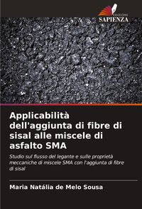 Produktbild: Applicabilit&agrave; dell'aggiunta di fibre di sisal alle miscele di asfalto SMA