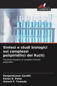 Produktbild: Sintesi e studi biologici sui complessi polipiridilici del Ru(II)