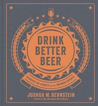 Produktbild: Bernstein, J: Drink Better Beer