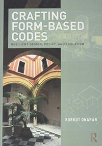 Produktbild: Onaran, K: Crafting Form-Based Codes