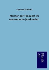 Produktbild: Meister der Tonkunst im neunzehnten Jahrhundert