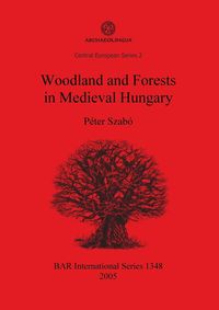 Produktbild: Woodland and Forests in Medieval Hungary