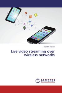 Produktbild: Live video streaming over wireless networks