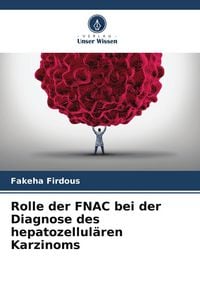 Produktbild: Rolle der FNAC bei der Diagnose des hepatozellul&auml;ren Karzinoms
