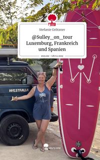 Produktbild: @Sulley_on_tour Luxemburg, Frankreich und Spanien. Life is a Story - story.one