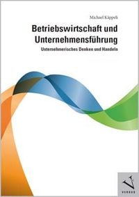 Produktbild: Betriebswirtschaft und Unternehmensf&uuml;hrung (Print on demand)