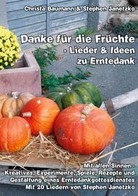 Produktbild: Danke f&uuml;r die Fr&uuml;chte - Lieder und Ideen zu Erntedank