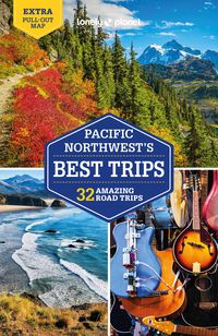 Produktbild: Lonely Planet: Lonely Planet Pacific Northwest's Best Trips