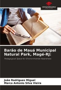 Produktbild: Bar&atilde;o de Mau&aacute; Municipal Natural Park, Mag&eacute;-RJ: