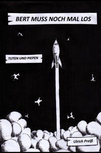 Produktbild: Raketenbert / Bert muss noch mal los