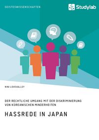 Produktbild: Hassrede in Japan. Der rechtliche Umgang mit der Diskriminierung von koreanischen Minderheiten