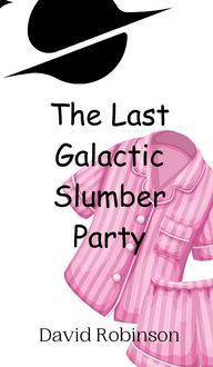 Produktbild: The Last Galactic Slumber Party