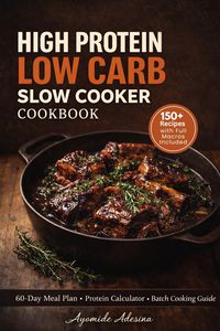 Produktbild: High Protein Low Carb Slow Cooker Cookbook