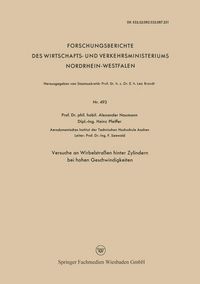 Produktbild: Versuche an Wirbelstra&szlig;en hinter Zylindern bei hohen Geschwindigkeiten