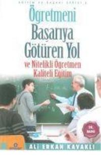 Produktbild: &Ouml;gretmeni Basariya G&ouml;t&uuml;ren Yol ve Nitelikli &Ouml;gretmen