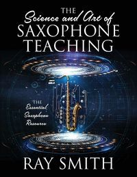 Produktbild: The Science and Art of Saxophone Teaching