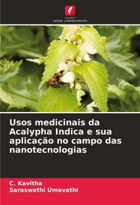 Produktbild: Usos medicinais da Acalypha Indica e sua aplica&ccedil;&atilde;o no campo das nanotecnologias