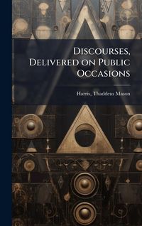 Produktbild: Discourses, Delivered on Public Occasions