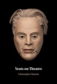 Produktbild: Yeats on Theatre