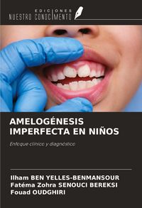 Produktbild: Amelog&eacute;nesis Imperfecta En Ni&ntilde;os