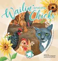 Produktbild: Wailin' and the Chicks
