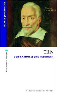 Bild vom Artikel Tilly vom Autor Marcus Junkelmann