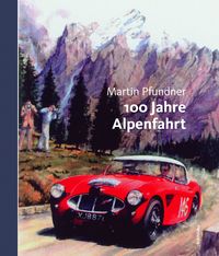 Produktbild: 100 Jahre Alpenfahrt