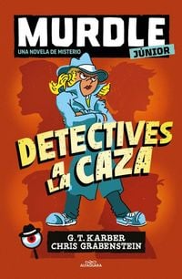 Produktbild: Murdle J&uacute;nior: Detectives a la Caza / Murdle Jr.: Sleuths on the Loose