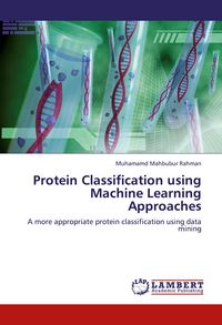 Produktbild: Rahman, M: Protein Classification using Machine Learning App