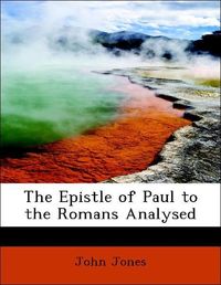 Produktbild: Jones, J: Epistle of Paul to the Romans Analysed