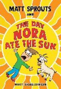 Produktbild: Matt Sprouts and the Day Nora Ate the Sun
