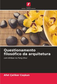 Produktbild: Questionamento filos&oacute;fico da arquitetura