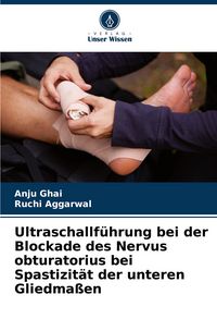 Produktbild: Ultraschallf&uuml;hrung bei der Blockade des Nervus obturatorius bei Spastizit&auml;t der unteren Gliedma&szlig;en