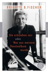 Produktbild: Sie schrieben mir oder was aus meinem Poesiealbum wurde