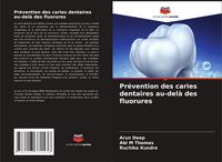 Produktbild: Pr&eacute;vention des caries dentaires au-del&agrave; des fluorures