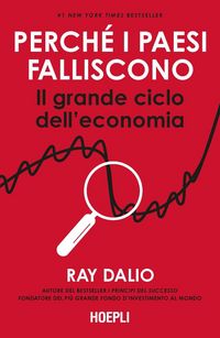 Produktbild: Perch&eacute; i Paesi falliscono. Il grande ciclo dell'economia