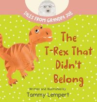 Produktbild: The T-Rex that Didn't Belong