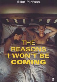 Produktbild: Perlman, E: The Reasons I Won't be Coming