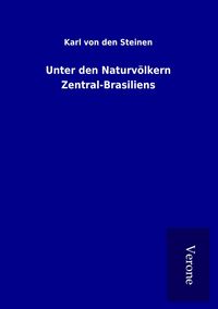 Produktbild: Unter den Naturv&ouml;lkern Zentral-Brasiliens