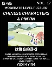 Produktbild: Difficult Level Chinese Characters & Pinyin Games (Part 17) -Mandarin Chinese Character Search Brain Games for Beginners, Puzzles, Activities, Simplif