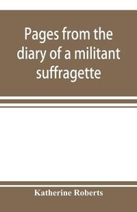 Produktbild: Pages from the diary of a militant suffragette