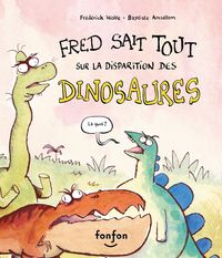 Produktbild: Fred sait tout sur la disparition des dinosaures
