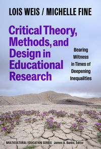 Produktbild: Critical Theory, Methods, and Design in Educational Research