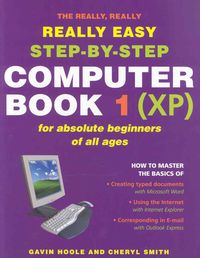 Produktbild: Really Really Really Easy Step- By Step Computer Book 1 (XP)