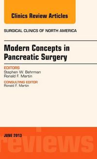 Produktbild: Modern Concepts in Pancreatic Surgery, an Issue of Surgical Clinics