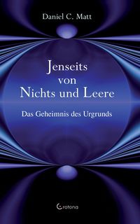 Produktbild: Jenseits von Nichts und Leere: Das Geheimnis des Urgrunds