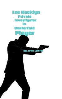 Produktbild: Lee Hacklyn Private Investigator in Centerfold Player