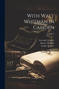 Produktbild: With Walt Whitman In Camden; Volume 3